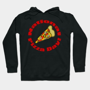 National Pizza Day! Hoodie